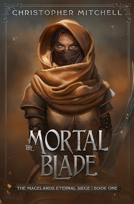 The Mortal Blade by Mitchell, Christopher