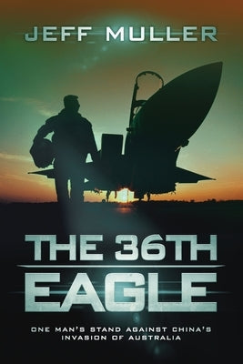 The 36th Eagle by Muller, Jeff