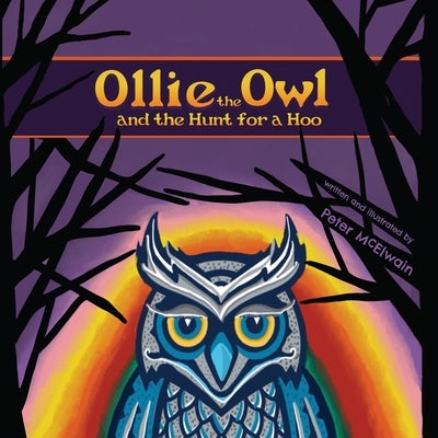 Ollie the Owl and the Hunt for a HOO by McElwain, Peter