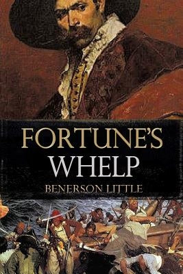 Fortune's Whelp by Little, Benerson