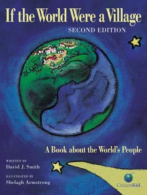 If the World Were a Village: A Book about the World's People by Smith, David J.