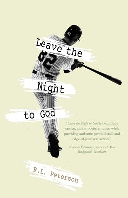 Leave the Night to God by Peterson, R. L.