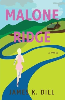 Malone Ridge by Dill, James K.