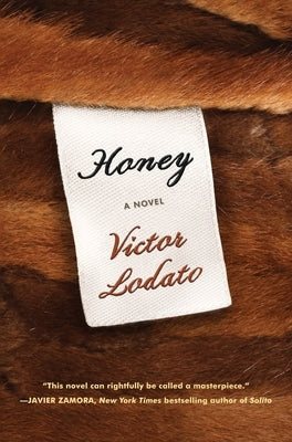 Honey by Lodato, Victor