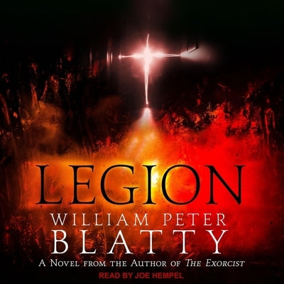 Legion: A Novel from the Author of the Exorcist by Blatty, William Peter