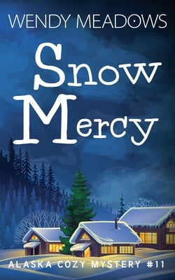 Snow Mercy by Meadows, Wendy