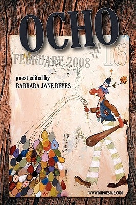 Ocho #16: Mipoesias Magazine Print Companion by Reyes, Barbara Jane