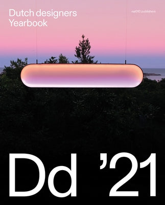 Dutch Designers Yearbook 2021: Horizons by Kroesbergen, Freek