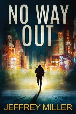 No Way Out by Miller, Jeffrey