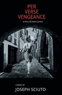 Per Verse Vengeance by Sciuto, Joseph