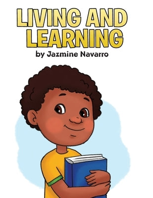 Living and Learning by Navarro, Jazmine