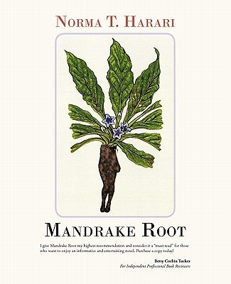 Mandrake Root by Harari, Norma T.