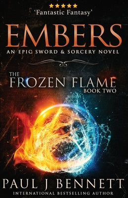 Embers: A Sword & Sorcery Novel by Bennett, Paul J.