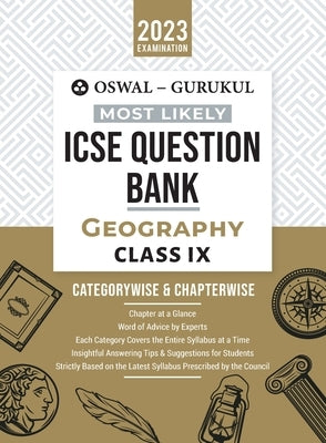 Oswal - Gurukul Geography Most Likely Question Bank: ICSE Class 9 For 2023 Exam by Oswal