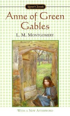 Anne of Green Gables by Montgomery, L. M.