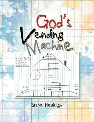 God's Vending Machine by Nealeigh, Steve