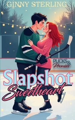 SlapShot Sweetheart: A Blind Date with a Hockey Player Romantic Comedy by Sterling, Ginny