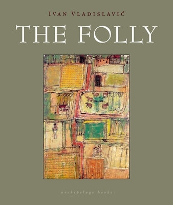 The Folly by Vladislavic, Ivan