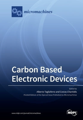 Carbon Based Electronic Devices by Tagliaferro, Alberto