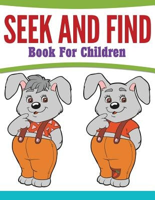 Seek And Find Book For Children by Speedy Publishing LLC