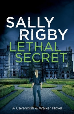 Lethal Secret by Rigby, Sally