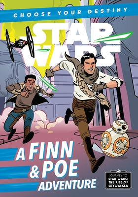 Journey to Star Wars: The Rise of Skywalker: A Finn & Poe Adventure by Scott, Cavan