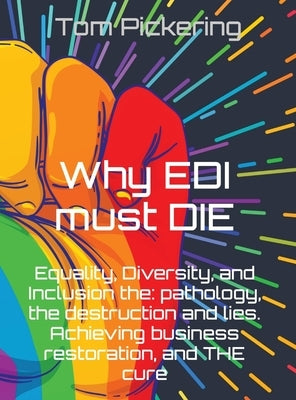 Why EDI must DIE by Pickering, Tom