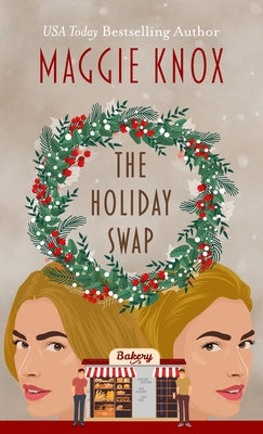 The Holiday Swap by Knox, Maggie