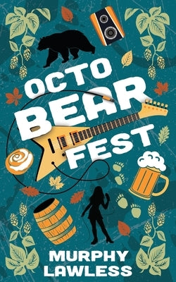 OctoBEARfest by Lawless, Murphy