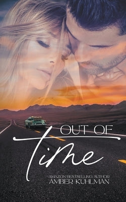 Out of Time by Kuhlman, Amber