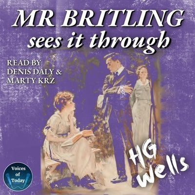 MR Britling Sees It Through by Wells, H. G.