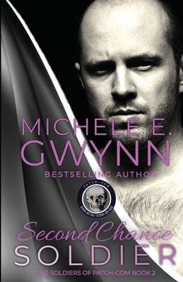 Second Chance Soldier by Gwynn, Michele E.