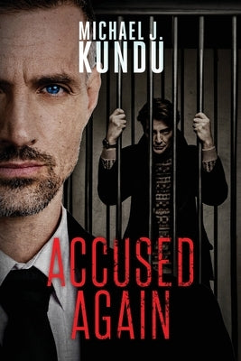 Accused Again by Kundu, Michael J.