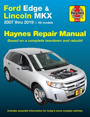 Ford Edge 2007-19 & Lincoln Mkx 2007-18 by Haynes, J. H.