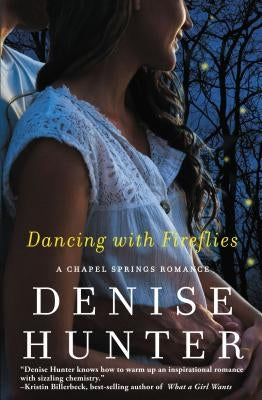 Dancing with Fireflies by Hunter, Denise