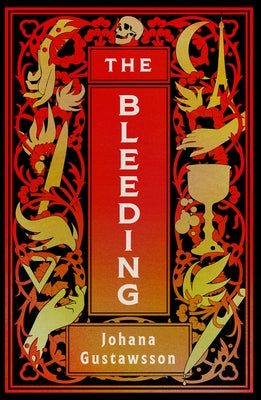 The Bleeding: Volume 1 by Gustawsson, Johana