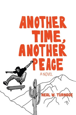 Another Time, Another Peace by Turnage, Neal W.