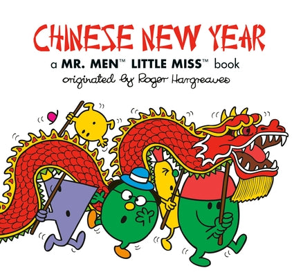 Chinese New Year: A Mr. Men Little Miss Book by Hargreaves, Adam