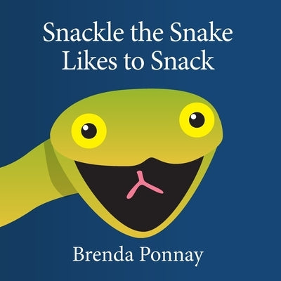 Snackle the Snake Likes to Snack by Ponnay, Brenda