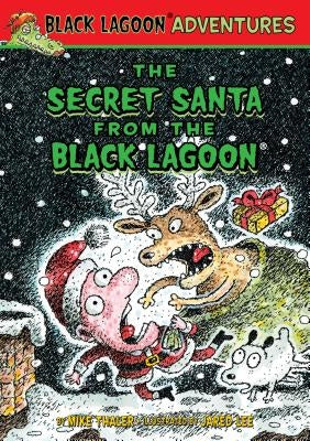 The Secret Santa from the Black Lagoon by Thaler, Mike