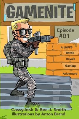 Gamenite: A Litfps Battle Royale Gaming Adventure by Cassyjosh