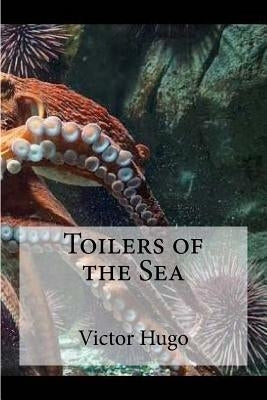 Toilers of the Sea by Hollybooks