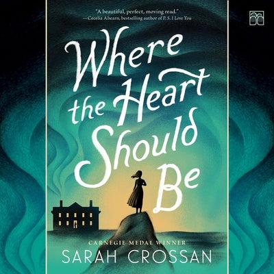 Where the Heart Should Be by Crossan, Sarah