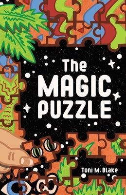 The Magic Puzzle by Blake, Toni M.