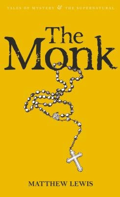 The Monk by Lewis, Matthew