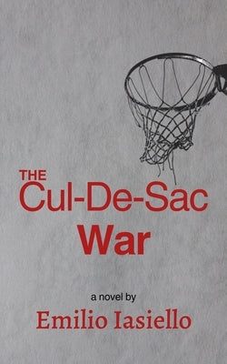 The Cul-De-Sac War by Iasiello, Emilio