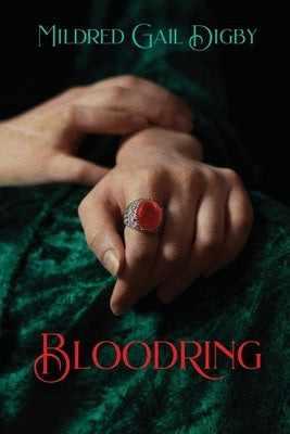 Bloodring by Digby, Mildred Gail