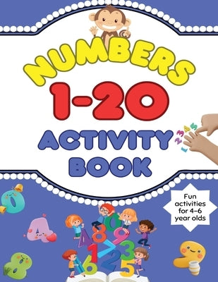 Maths numbers 1-20: A maths activity book for 4-6 year olds by Poppins, Me