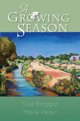 A Growing Season by Boggio, Sue