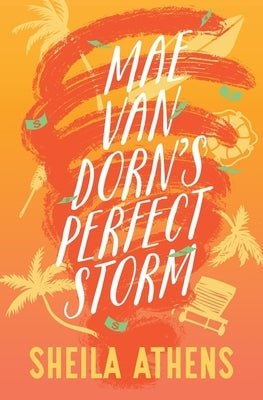 Mae Van Dorn's Perfect Storm by Athens, Sheila